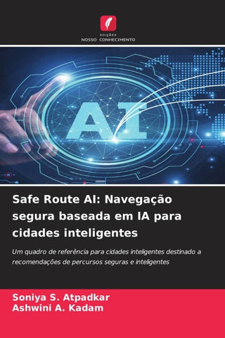 Safe Route AI: Navegação segura baseada em IA para cidades inteligentes