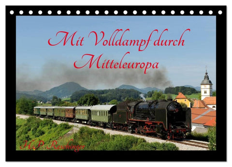 Mit Volldampf durch Mitteleuropa (Tischkalender 2026 DIN A5 quer), CALVENDO Monatskalender