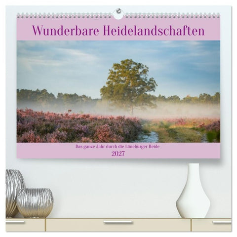 Wunderbare Heidelandschaften (hochwertiger Premium Wandkalender 2027 DIN A2 quer), Kunstdruck in Hochglanz