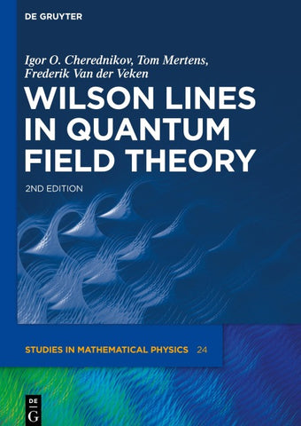 Wilson Lines in Quantum Field Theory