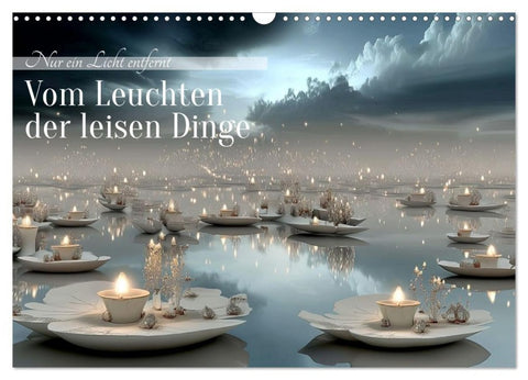 Nur ein Licht entfernt (Wandkalender 2027 DIN A3 quer), CALVENDO Monatskalender