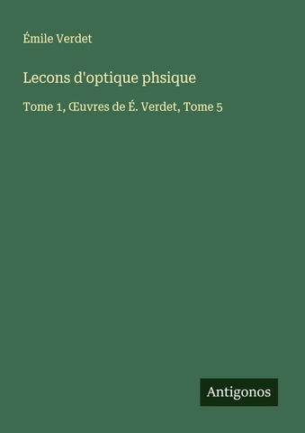 Lecons d'optique phsique