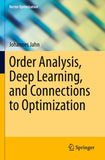 Order Analysis, Deep Learning, and Connections to Optimization