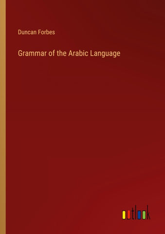 Grammar of the Arabic Language