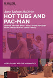 Hot Tubs and Pac-Man