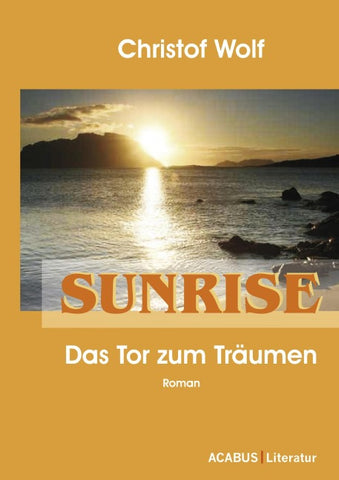 Sunrise - Das Tor zum Träumen