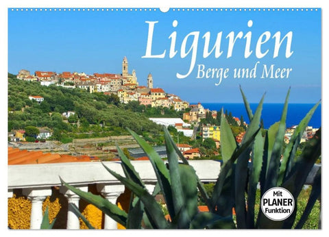 Ligurien - Berge und Meer (Wandkalender 2026 DIN A2 quer), CALVENDO Monatskalender
