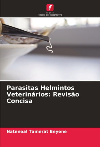Parasitas Helmintos Veterinários: Revisão Concisa