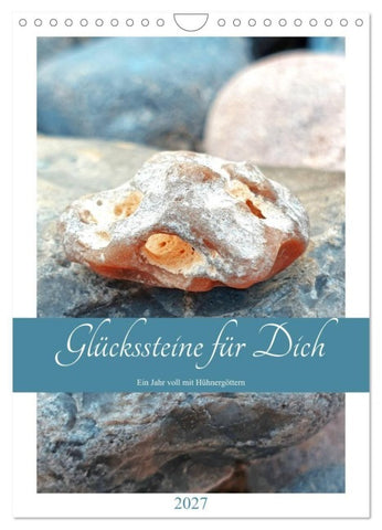 Glückssteine für Dich - Ein Jahr voll mit Hühnergöttern (Wandkalender 2027 DIN A4 hoch), CALVENDO Monatskalender