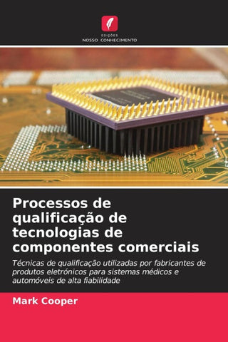 Processos de qualificação de tecnologias de componentes comerciais