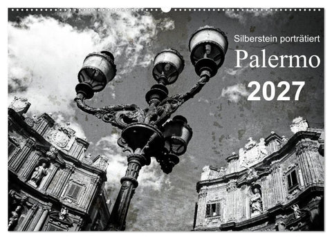 Silberstein porträtiert Palermo (Wandkalender 2027 DIN A2 quer), CALVENDO Monatskalender