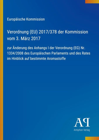 Verordnung (EU) 2017/378 der Kommission vom 3. März 2017