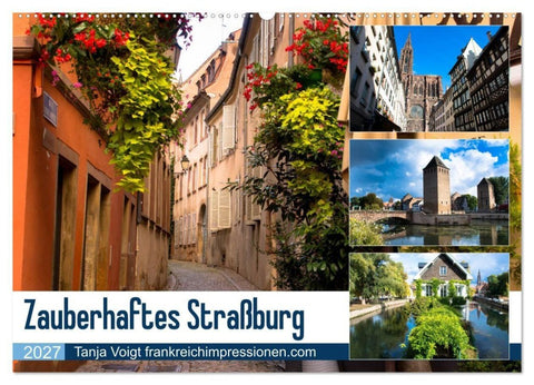 Zauberhaftes Straßburg (Wandkalender 2027 DIN A2 quer), CALVENDO Monatskalender