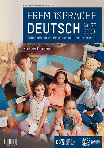 Fremdsprache Deutsch - - Heft 75 (2026): Frühes Deutsch