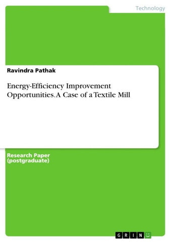 Energy-Efficiency Improvement Opportunities. A Case of a Textile Mill
