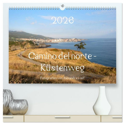 Camino del norte - Küstenweg (hochwertiger Premium Wandkalender 2026 DIN A2 quer), Kunstdruck in Hochglanz