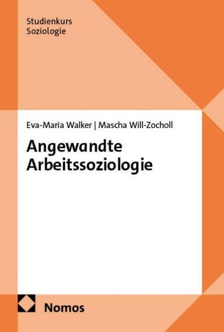 Angewandte Arbeitssoziologie