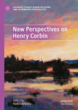 New Perspectives on Henry Corbin