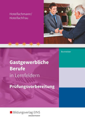 Gastgewerbliche Berufe in Lernfeldern