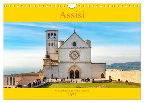Assisi - Mittelalterliches Herz Italiens (Wandkalender 2027 DIN A4 quer), CALVENDO Monatskalender