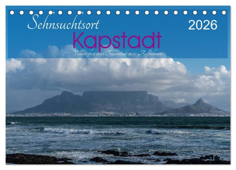Sehnsuchtsort Kapstadt (Tischkalender 2026 DIN A5 quer), CALVENDO Monatskalender