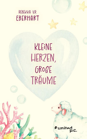 Kleine Herzen, Große Träume