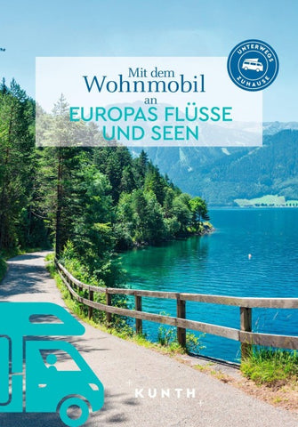 KUNTH Mit dem Wohnmobil an Europas Flüsse und Seen