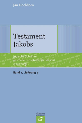 Jüdische Schriften aus hellenistisch-römischer Zeit - Neue Folge... / Testament Jakobs