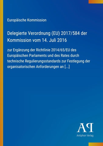 Delegierte Verordnung (EU) 2017/584 der Kommission vom 14. Juli 2016