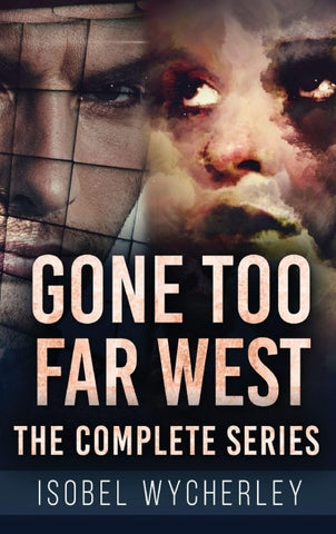 Gone Too Far West - The Complete Series