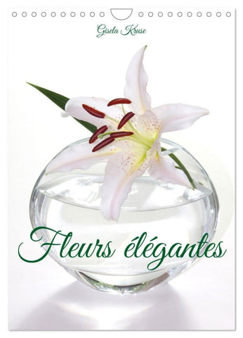 Fleurs élégantes (Calendrier mural 2026 DIN A4 horizontal), CALVENDO calendrier mensuel