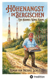 Höhenangst im Bergischen