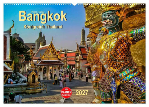 Bangkok - Königreich Thailand (Wandkalender 2027 DIN A2 quer), CALVENDO Monatskalender