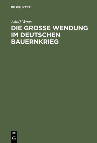 Die grosse Wendung im deutschen Bauernkrieg