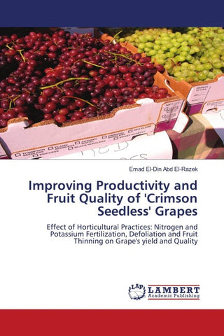 Improving Productivity and Fruit Quality of 'Crimson Seedless' Grapes