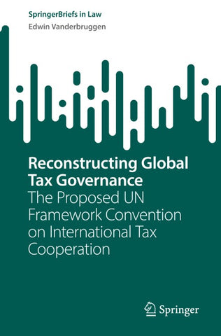 Reconstructing Global Tax Governance