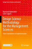 Design Science Methodology for the Management Sciences