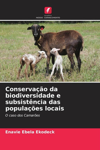 Conservação da biodiversidade e subsistência das populações locais