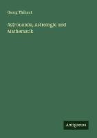 Astronomie, Astrologie und Mathematik