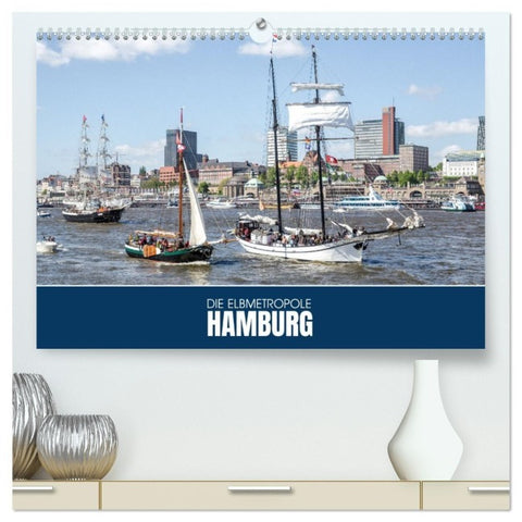 Die Elbmetropole Hamburg (hochwertiger Premium Wandkalender 2027 DIN A2 quer), Kunstdruck in Hochglanz