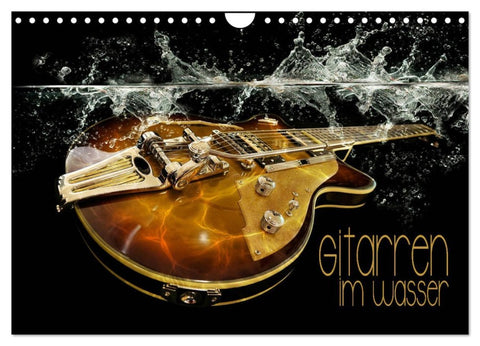 Gitarren im Wasser (Wandkalender 2026 DIN A4 quer), CALVENDO Monatskalender