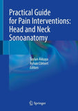 Practical Guide for Pain Interventions: Head and Neck Sonoanatomy