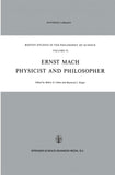 Ernst Mach: Physicist and Philosopher