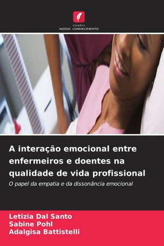A interação emocional entre enfermeiros e doentes na qualidade de vida profissional