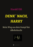 Denk´ nach, Harry