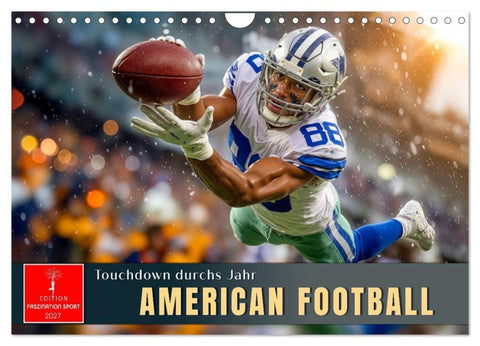 American Football - Touchdown durchs Jahr (Wandkalender 2027 DIN A4 quer), CALVENDO Monatskalender