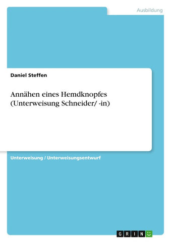 Annähen eines Hemdknopfes (Unterweisung Schneider/ -in)