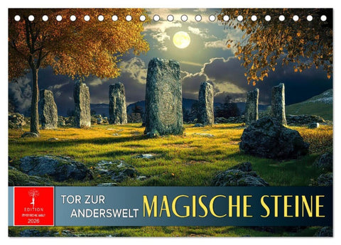 Magische Steine - Tor zur Anderswelt (Tischkalender 2026 DIN A5 quer), CALVENDO Monatskalender