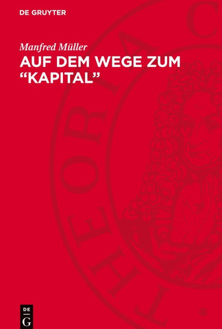 Auf dem Wege zum „Kapital”