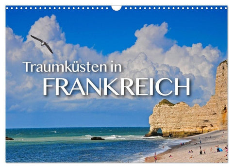 Traumküsten in Frankreich (Wandkalender 2027 DIN A3 quer), CALVENDO Monatskalender